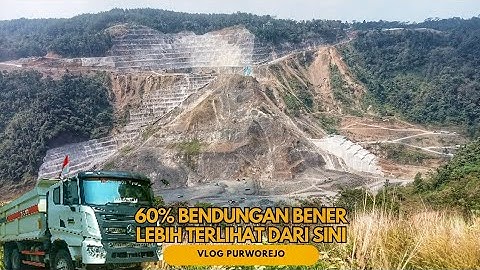 MELIHAT WUJUD 60% PROYEK PEMBANGUNAN BENDUNGAN BENER PURWOREJO DARI DESA GUNTUR BAGIAN BARAT