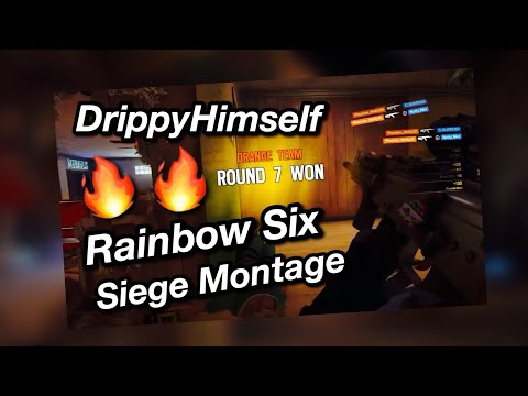 DrippyHimself | Rainbow Six Siege Montage