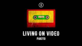 Pakito - Living On Video