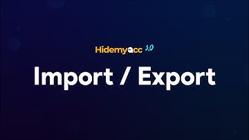 Hidemyacc 3.0 | How to import and export profiles?