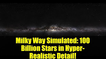 Milky Way Simulated: 100 Billion Stars in Hyper-Realistic Detail!