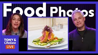 FOOD Photography Critique (Tony & Chelsea LIVE)