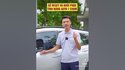 Cài đặt lên xuống kính auto 1 chạm@Chuyengiaxehoi