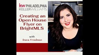 Creating an Open House Flyer on BrightMLS with Dana Friedman