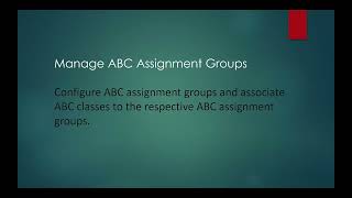 Manage ABC Assignment Groups