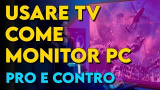 Si Può Usare La Tv Come Monitor Per Pc ? Pro E Contro
