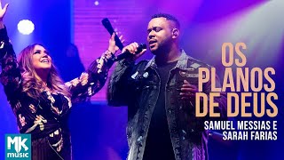 Vignette de la vidéo "Samuel Messias e Sarah Farias - Os Planos de Deus (Clipe Oficial MK Music)"