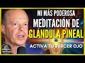 🛑EL TERCER OJO SE ACTIVA EN 5 MINUTOS ¡IMPRESIONANTE! - Meditación Glándula Pineal Dr Joe Dispenza