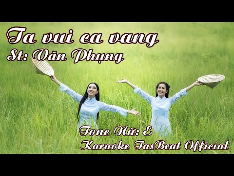 Karaoke Ta Vui Ca Vang Tone Nữ | TAS BEAT