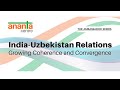 28-07-21 | India – Uzbekistan relations: Growing coherence and convergence