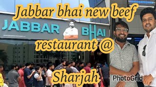 Jabbar Bhai| Mutton biryani | Planning to start new beef restaurant @ Affordable cost in Sharjah UAE