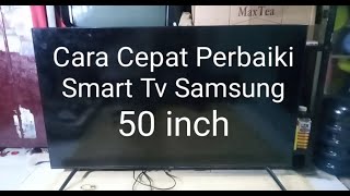Perbaikan Smart TV Samsung 50 inch Type UA50TU8000K Mudah Sekali Hanya Modal  Pisau Dapur dan Cutter