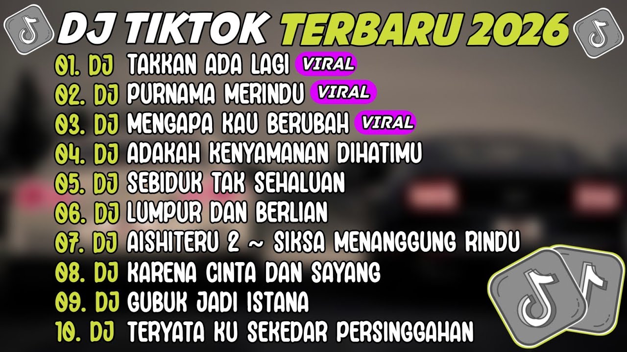 DJ TIKTOK TERBARU 2026 ~ DJ TAKKAN ADA LAGI🎵DJ PURNAMA MERINDU🎵FULL ALBUM