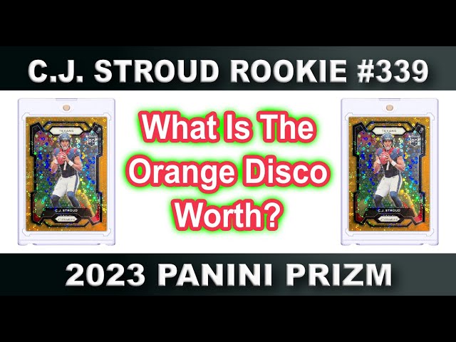 CJ Stroud Rookie Card - What Is The Orange Disco Worth - 2023 Panini Prizm  #339 