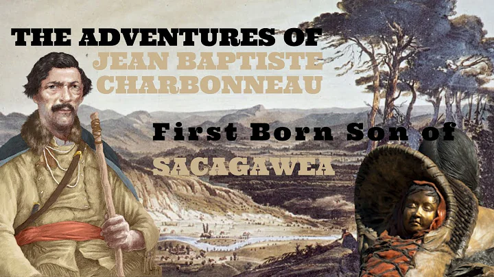 YOUNG ADVENTURER: Jean Baptiste Charbonneau, Son of Sacagawea was born on the Lewis & Clark Journey.