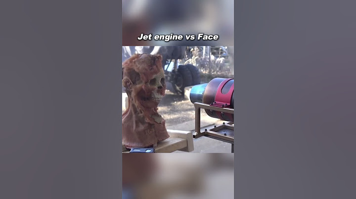 Jet engine vs face