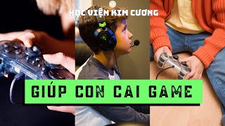 Làm sao để giúp con cai nghiện GAME - Cô Thu Lê screenshot 5