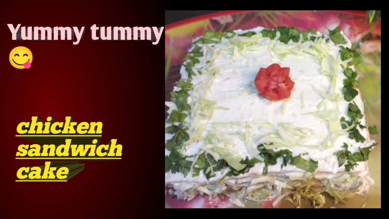 Chicken Bread sandwich cake sandwich cake recipe YouTube