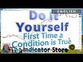 Do It Yourself - How to Detect the First Time a Condition is True