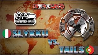 Slykku Vs Tails Daily Beatbox Battle 19.4.2015