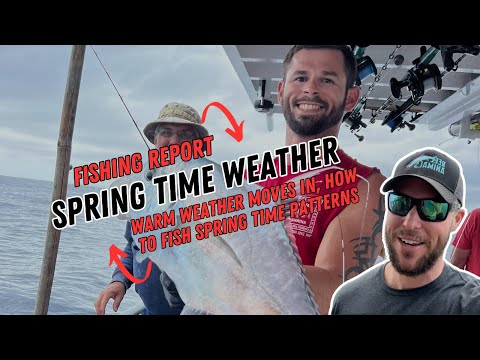 Fishing Report 3-15-2024  Spring-time weather fishing patterns