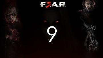 F.E.A.R. 3 Walkthrough (No Commentary) - Part 9