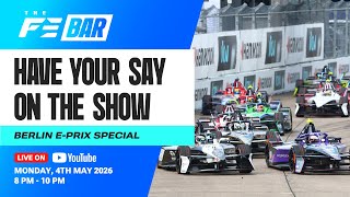 REVIEWING THE BERLIN EPRIX: THE FE BAR