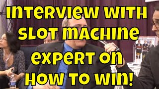 How to Win on Slot Machines  Interview with a Slot Expert!