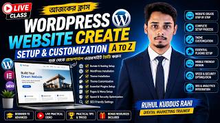WordPress Website Create, Setup &amp; Customization Full Tutorial | Beginner to Pro