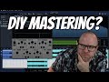 Mastering should you do it yourself