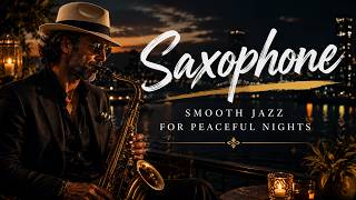 Ultimate Smooth Saxophone Collection 2026 🎷 Relaxing Jazz Lounge Music for Coffee, Study