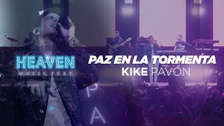 Video thumbnail of "Kike Pavón - Paz En La Tormenta (Heaven Music Fest)"