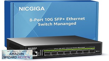 8 Port 10G SFP+ Ethernet Switch Managed with 8X 10Gb SFP+ Port Review