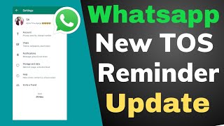 Whatsapp New Update 2022,Whatsapp New TOS Reminder Update