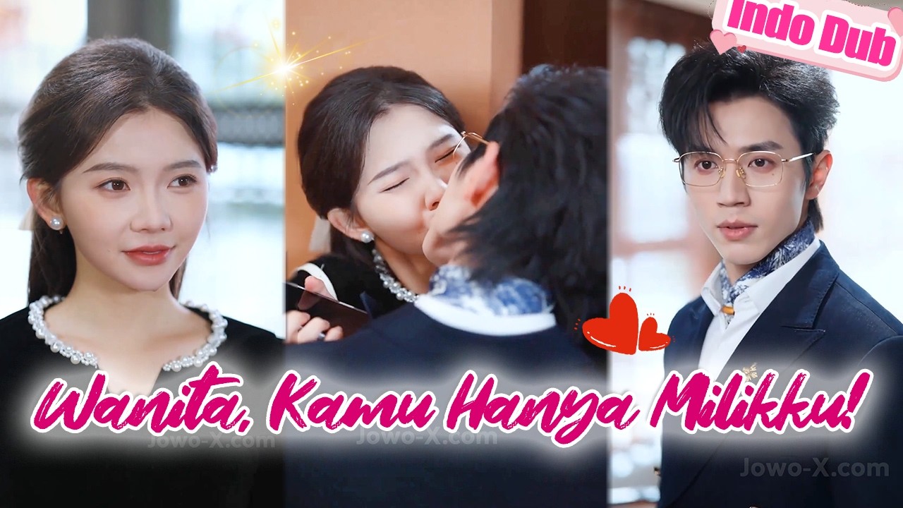 CEO lihat gadis pegang tangan kakaknya; cemburu gila, dorong ke dinding lalu menciumnya!