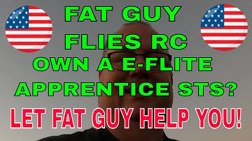 E-Flite Apprentice STS? I hope this HELPS! by Fat Guy Flies RC