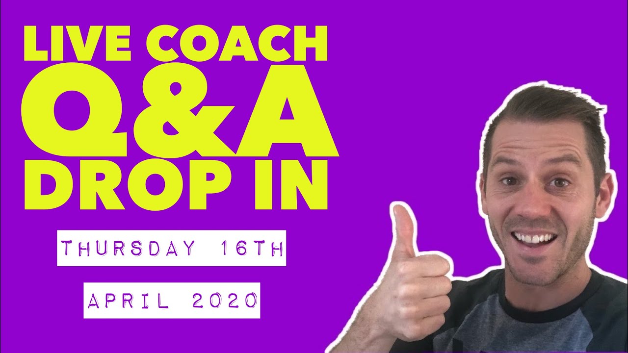 Live Coach Q&A Thursday 16th April YouTube