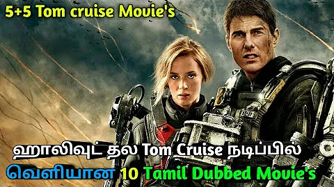 Top 10 Tom Cruise All Tamil Dubbed Movies Watch in tamil | Jillunu oru kathu