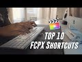 10 FCPX Shortcuts to Speed Up Your Workflow