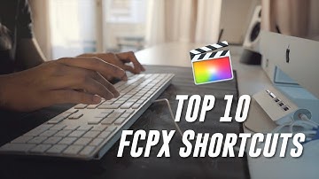 10 FCPX Shortcuts to Speed Up Your Workflow