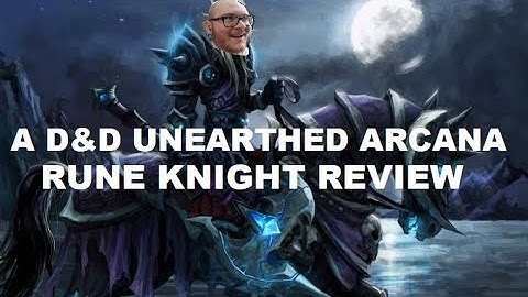 D&D Unearthed Arcana: The Rune Knight