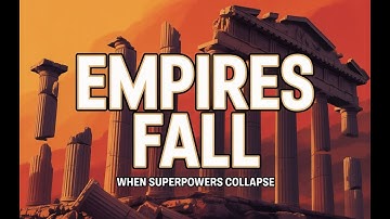 The Fall of Empires — Why Superpowers Collapse and Never Rise Again 🏛️  Rise & Fall of Civilization