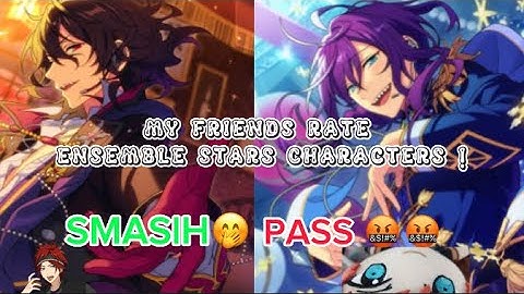 my friends rate ensemble stars characters but it slowly turns into a smash or pass video