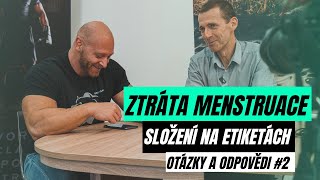 Q&A 2.| Petr Havlíček a Jirka Vacek. Doplňky vs. marketing. Ztráta menstruace. Kalorie na etiketách.