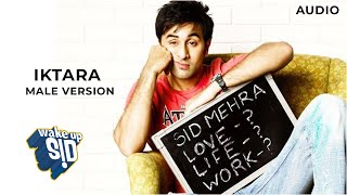 Video thumbnail of "Iktara | Male Version | Wake Up Sid | 2009"