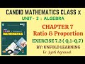 CANDID ICSE CLASS 10 || EVERGREEN || 7. Ratio and Proportion || Exercise 7.2 @UNFOLDLEARNING