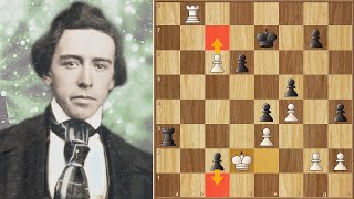 A Very Different Antagonist || Harrwitz vs Morphy (1858) Game 3