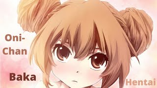 Onii-Chan Baka Hentai - Lyrics (Toradora version )