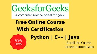 Free Online Courses with Certificate  By GeeksForGeeks |  Python | C++ | Java | #freeonlinecourses