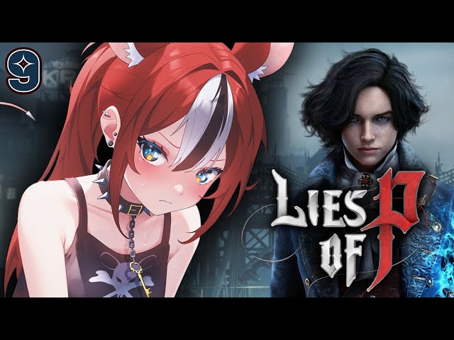 ≪Lies of P ≫ MAVERICK GAMING #9【SPOILER WARNING】のサムネイル